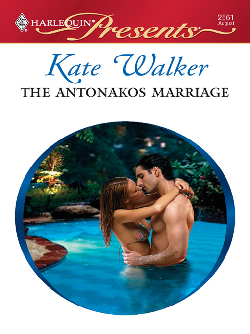 Title details for The Antonakos Marriage by Kate Walker - Available